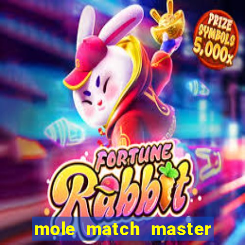 mole match master ganha dinheiro